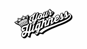 Your Highness